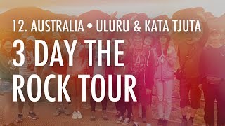 12 Australia · Uluru amp Kata Tjuta  3 day The Rock Tour [upl. by Morra560]