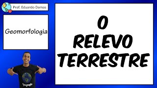 O Relevo Terrestre [upl. by Dj200]