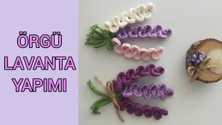 Örgü Lavanta Yapımı  How to Crochet Lavender Flower [upl. by Cain]