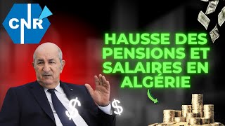 Hausse ⬆️ 💰 des pensions et salaires en Algérie  voici les précisions du DG de la CNR [upl. by Jeremiah]