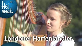 Seewind Harfendirndl Londoner Harfenlandler  Musik in den Bergen  BR Heimat die beste Volksmusik [upl. by Napas]