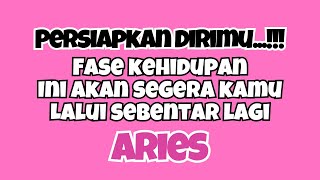 💓 ARIES PERSIAPKAN DIRI‼️FASE KEHIDUPAN YANG AKAN SEGERA DILALUI✨ [upl. by Marcile]