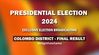 Colombo District  Final Results  Presidential Election 2024 [upl. by Kostival277]