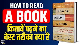 How To Read A Book by Mortimer J Adler  Readers Books Club [upl. by Newel]