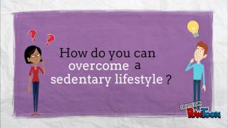 Sedentary Lifestyle [upl. by Knitter]