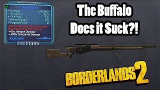 Borderlands 2 Buffalo Does it Suck [upl. by Mahan]