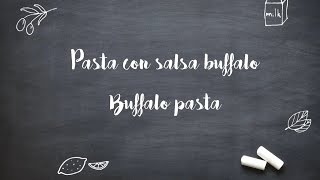 Pasta con salsa buffalo  Buffalo pasta [upl. by Stefano]