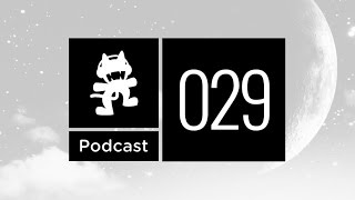 Monstercat Podcast Ep 029 [upl. by Cleopatre]