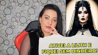 Arquétipo da Lilith luz e sombra Ativei e fiquei sem dinheiro [upl. by Fawnia]