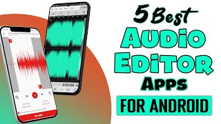 5 Best Free Audio Editor Apps For Android 🔥 ✅ [upl. by Lacim635]