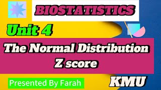 Biostatistics  unit 4 part 1  Normal Distribution [upl. by Monsour121]