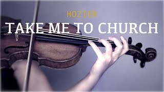 Hozier  Take Me To Church for violin and piano COVER [upl. by Ainej]