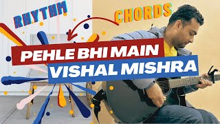 Pehle Bhi Main  Guitar Lesson  VishalMishraofficial  1904 Music Pursuit [upl. by Ponzo]