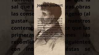 Joseph Joubert 7 Frases fragmentosliterarios literatura frases aforismos [upl. by Marisa]