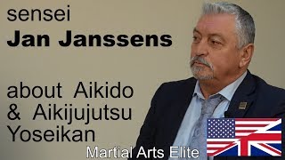 Dialog 20 sensei Jan Janssens about Aikido amp Aikijujutsu Yoseikan [upl. by Ellenehc]