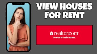 How To View Houses For Rent On Realtorcom  Step By Step Guide  Realtorcom Tutorial [upl. by Paxon]