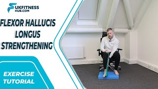 Exercise Tutorial Flexor Hallucis Longus Strengthening [upl. by Ydnal139]