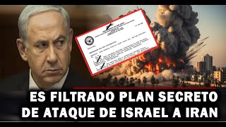 🔴ULTIMA HORA Es Filtrado el Plan Secreto de Israel para atacar Irán [upl. by Winthorpe]