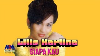 LILIS KARLINA  SIAPA KAU OFFICIAL MUSIC VIDEO LYRICS [upl. by Hannover538]