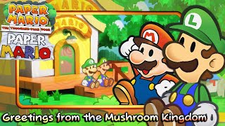 Greetings from the Mushroom Kingdom N64 Mashup  Paper Mario The ThousandYear Door Switch [upl. by Esidnak]