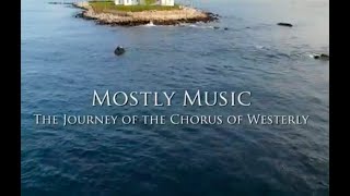 Mostly Music The Journey of the Chorus of Westerly [upl. by Sax]