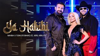 MARIA x TONI STORARO ft KIRIL KIRILOV  YA HABIBI  OFFICIAL 4K VIDEO 2024 [upl. by Cyrillus5]