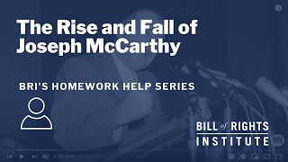 The Rise and Fall of Joseph McCarthy  BRIs Homework Help Series [upl. by Couchman]