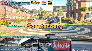 The Netherlands Drive 4K SOESTERBERG 🇳🇱 Lovely place nice Airforce Base  meseum Return Home [upl. by Ocana451]