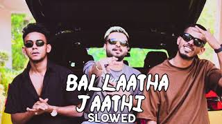 Ballaatha jaathi Slowed NJ dabzee baby jean [upl. by Htesil]