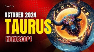 Taurus October 2024 Horoscope Solar Eclipse Jupiter Retrograde amp Full Moon Energy [upl. by Elatsyrc]