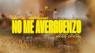 NO ME AVERGÜENZO DEL EVANGELIO  VIDEO OFICIAL  MIEL SAN MARCOS  EN VIVO [upl. by Ahsias34]