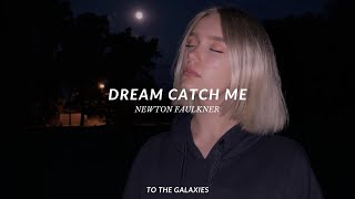 newton faulkner  dream catch me slowed  reverb lyrics [upl. by Brande947]