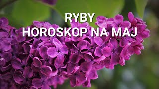 RYBY  HOROSKOP NA MAJ 2024 [upl. by Aniaj38]