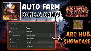 🎃 King Legacy Script Arc Hub  Fastest Auto Farm Candy amp Bone  Easily Get Halloween Bone Scythe [upl. by Salkcin684]