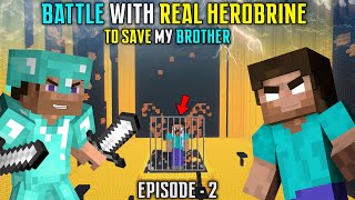 😱FIGHTING WITH REAL HEROBRINE FOR MY BROTHER  HEROBRINE VS TEDDY GAMING [upl. by Procter]