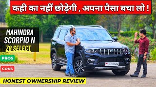 New Mahindra Scorpio N Z8 Select 2024  Ownership Review  Most Value For Money Variant  🤔 [upl. by Allebram606]