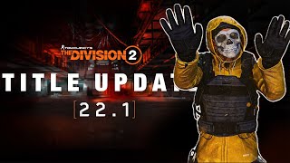 BREAKING NEWS The Division 2 SERVERS DOWN TOMORROW for Title Update 221 [upl. by Yarled]