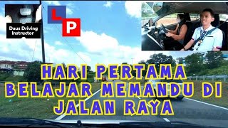 Kereta Auto  Hari Pertama Belajar Memandu Di Jalan Raya [upl. by Ymmit924]