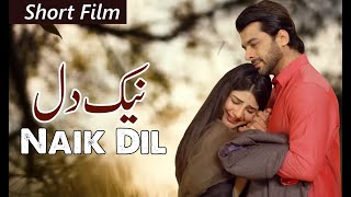 Naik Dil  Short Film  Humayun Ashraf  Ellie Zaid  Geo Films [upl. by Torray353]