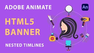 Adobe Animate CC  HTML5 animated banner  nested timelines [upl. by Kred]