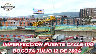 VOLANDO EN DRONE 4K IMPERFECCION PUENTE CALLE 100  BOGOTA JULIO 12 DE 2024 [upl. by Namzzaj]