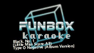 Type O Negative  Black No 1 Album Version Funbox Karaoke 1993 [upl. by Artenahs]