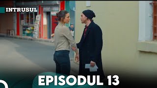 Intrusul Episodul 13  İçerde [upl. by Nilyahs889]