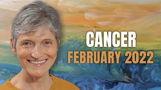 CANCER February 2022 Astrology Horoscope Forecast [upl. by Forsyth192]