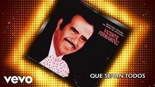 Vicente Fernández  Que Sepan Todos Cover Audio [upl. by Schwinn]