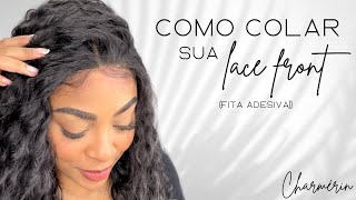 COMO COLAR SUA LACE FRONT FITA ADESIVA [upl. by Maryjo686]