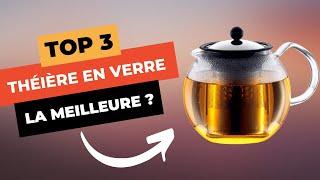 🔥 TOP 3  Meilleure Théière en Verre 2023 [upl. by Etteuqaj]