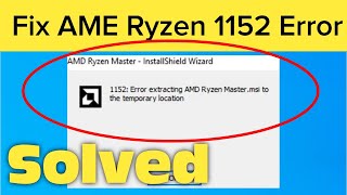 Fix 1152 Error Extracting Files To The Temporary Location InstallShield Error [upl. by Eelydnarb778]