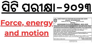 ସିଟି ପରୀକ୍ଷା ୨୦୨୩FORCE ENERGY amp MOTION ସବୁଠାରୁ ସରଳ ଭାଷାରେ [upl. by Ahilam]