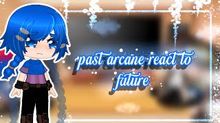 ❄️ past arcane react to future ❄️ part 1  ✨gacha club ✨ [upl. by Garwood]